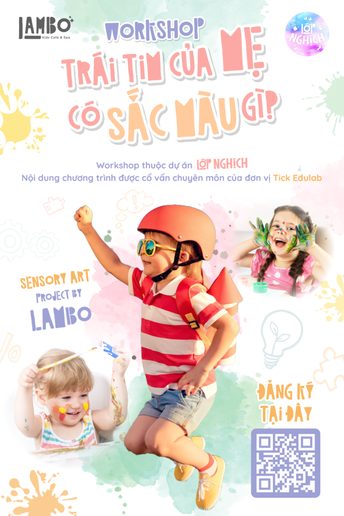 LỚP NGHỊCH “TRÁI TIM CỦA MẸ CÓ MÀU SẮC GÌ?”