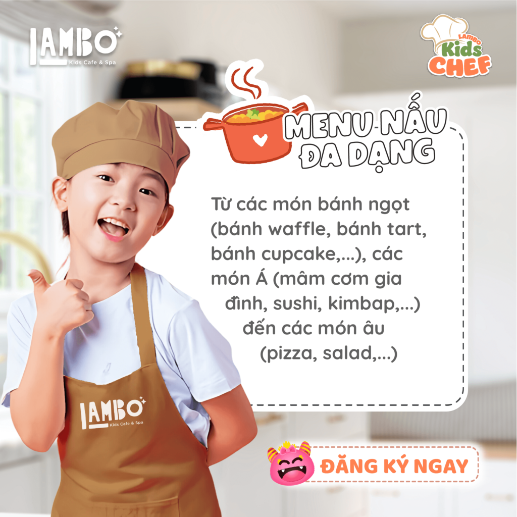 Menu nấu đa dạng tại Lambo Kids Chef