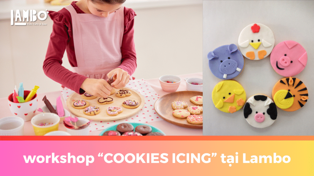 Workshop Cookies Icing cho bé vào sự kiện 20/10